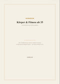 Körper & Fitness ab 35 – Workbook